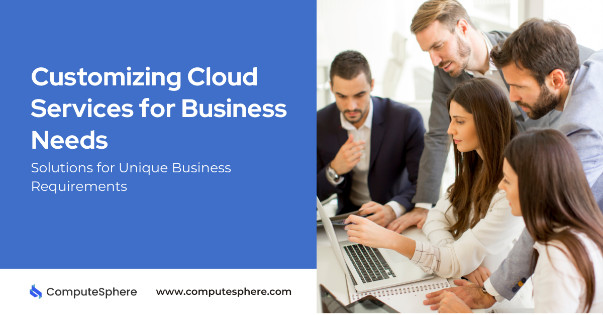 Customizing Cloud Computing Services 