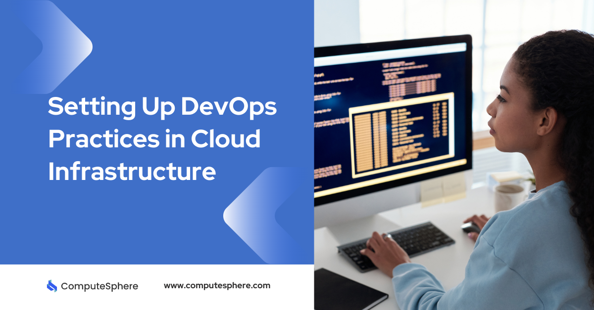 Setting Up DevOps Practices in Cloud Infrastructure